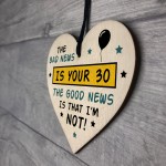 30th Birthday Wooden Heart Funny Novelty Sign Funny GiftS