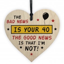 Novelty 40th Birthday Wooden Heart Sign Funny Gift For Him Her
