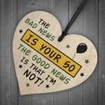 Funny 50th Birthday Wooden Heart Sign Gift For Friend Him