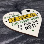 Funny 50th Birthday Wooden Heart Sign Gift For Friend Him
