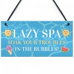 Novelty Lazy Spa Hanging Decor Sign Hot Tub Decor Garden Sign