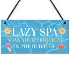 Novelty Lazy Spa Hanging Decor Sign Hot Tub Decor Garden Sign
