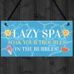 Novelty Lazy Spa Hanging Decor Sign Hot Tub Decor Garden Sign