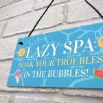 Novelty Lazy Spa Hanging Decor Sign Hot Tub Decor Garden Sign