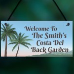 Funny Garden Sign For Outdoor Costa Del Backgarden Personalised