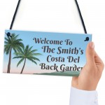 Funny Garden Sign For Outdoor Costa Del Backgarden Personalised