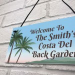 Funny Garden Sign For Outdoor Costa Del Backgarden Personalised