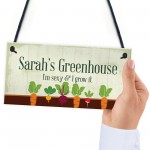 Personalised Greenhouse Sign Shed Plaque Outdoor Sign Funny