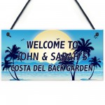 PERSONALISED Garden Plaque Costa Del Backgarden Sign Lockdown