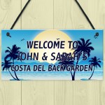 PERSONALISED Garden Plaque Costa Del Backgarden Sign Lockdown