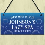 LAZY SPA Sign Personalised Hot Tub Sign For Outdoor Accessories