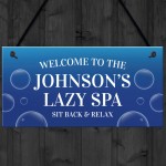 LAZY SPA Sign Personalised Hot Tub Sign For Outdoor Accessories