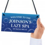 LAZY SPA Sign Personalised Hot Tub Sign For Outdoor Accessories