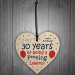 Funny 30th Birthday Gift Wood Heart Dad Mum Sister Brother