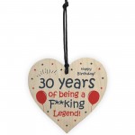 Funny 30th Birthday Gift Wood Heart Dad Mum Sister Brother