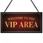 Vip Area Welcome Hanging Home Bar Sign Garden Man Cave Signs
