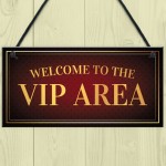 Vip Area Welcome Hanging Home Bar Sign Garden Man Cave Signs