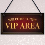 Vip Area Welcome Hanging Home Bar Sign Garden Man Cave Signs