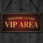 Vip Area Welcome Hanging Home Bar Sign Garden Man Cave Signs