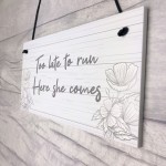 Funny Wedding Sign Too Late To Run Novelty Wedding Decor Sign