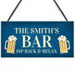 Funny Bar Sign Sip Back And Relax Personalised Man Cave Sign