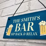 Funny Bar Sign Sip Back And Relax Personalised Man Cave Sign