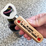 Personalised Best Teacher Gift Wood Bottle Opener Thank You