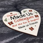 Chance Made Us Colleagues Gift Wood Heart Thank You Gift
