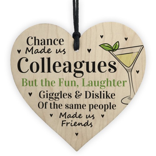 Funny Chance Made Us Colleagues Wood Heart Thank You Gifts