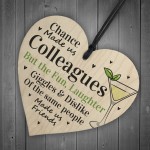 Funny Chance Made Us Colleagues Wood Heart Thank You Gifts