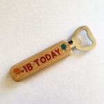 18th Birthday Gift For Son Friend Bottle Opener 18 Today Gift