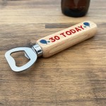 30th Birthday Gift For Dad Uncle Son Bottle Opener 30 Today Gift