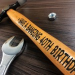 40th Birthday Engraved Hammer Gift For Him Novelty 40th Birthday