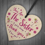 Sister I Got To Choose Plaque Best Friend Gift Wood Heart