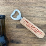 1 Year Together Anniversary Gift Personalised Bottle Opener