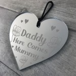 Daddy Here Comes Mummy Sign Page Boy Gift Hanging Heart