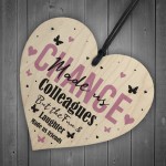 Novelty Chance Made Us Colleague Gift Hanging Wood Heart