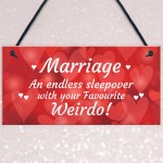 Wedding Anniversary Gift Marriage Sign Funny Gift For Husband