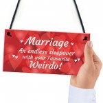 Wedding Anniversary Gift Marriage Sign Funny Gift For Husband