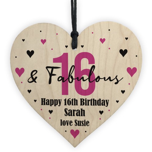 16 And Fabulous Gift Wood Heart Personalised 16th Birthday Gift