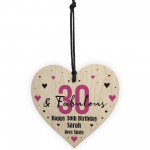 30 And Fabulous Gift Wood Heart Personalised 30th Birthday Gift