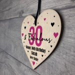 30 And Fabulous Gift Wood Heart Personalised 30th Birthday Gift