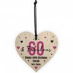 60 And Fabulous Gift Wood Heart Personalised 60th Birthday Gift