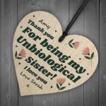 Best Friend Plaque Personalised Wooden Heart Unbiological Sister