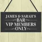 Personalised VIP Members Novelty Home Bar Man Cave Signs