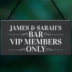 Personalised VIP Members Novelty Home Bar Man Cave Signs