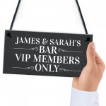 Personalised VIP Members Novelty Home Bar Man Cave Signs