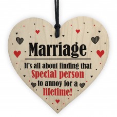 Marriage Special Person To Annoy For A Lifetime Funny Wood Heart