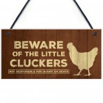 Beware Of The Little Cluckers Funny Chicken Sign Coop Hen House 