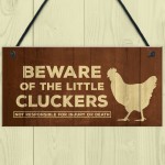 Beware Of The Little Cluckers Funny Chicken Sign Coop Hen House 